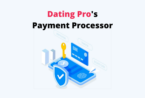 Dating Pro Payment Processor